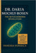 Dr. Daria Mochly-Rosen: The Mitochondria Revolution by Vanessa Fonseca