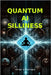 Quantum AI Silliness: Chaos, revolution, and humanity's uncertain future by Woodford, Peter