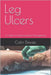 Leg Ulcers: A Guide To Evidence-Based Management by Davies, Colin Edwyn
