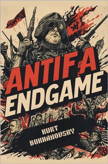 Antifa: Endgame by Bukhanovsky, Kurt