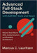 Advanced Full-Stack Development with ASP.NET Core and React: Master Real-World APIs, Authentication, and Scalable Architecture by Lauritsen, Marcus C.