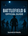 Battlefield 6 Official Guide by Gamegrid Media