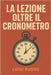 La Lezione Oltre il Cronometro by Russo, Luigi
