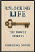 Unlocking Life: The Power of Keys by Odede, John Ouma