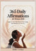 365 Daily Affirmations for Women 2026: Empower Your Mind, Elevate Your Energy, and Manifest a Life You Love by Selah F. Corbyn