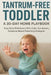 Tantrum-Free Toddler, A 30-Day Home Playbook: End daily toddler tantrums in under 30 days with calm, consistent, evidence-based parenting strategies t by The Pragmatic Parent