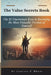 The Value Secrets Book: The 21 Uncommon Keys to Becoming the Most Valuable Version of Yourself by Justice Chinedu Mbam