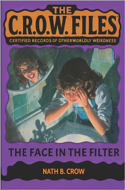 The Face in the Filter by Crow, Nath B.