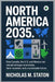 North America 2035: How Canada, the U.S., and Mexico Can Rebuild a Stronger, Fairer, and Greener Future. by Staton, Nicholas M.