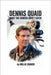 Dennis Quaid: What the Camera Didn't Catch by Edward, Mollie