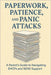 Paperwork, Patience & Panic Attacks: Parent's Guide To Navigating EHCPs and SEND support by Knowles, D.