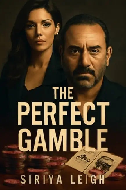 The Perfect Gamble: A Crime Drama: Two Gamblers, Danny A. Abeckaser and David Arquette, Open an Illegal Casino and Get Caught in the Dangerous Web of by Siriya Leigh