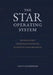 The STAR Operating System: Decode Mindset. Understand Motivation. Transform Human Behaviour. by David Chadderton