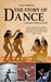 The Story of Dance: A JOURNEY THROUGH TIME: From Ancient Rituals to Modern Rhythms: Discover How Dance Shaped Civilizations, Cultures, and Creativity by Merrick, Lusas