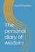 The personal diary of wisdom by Soul Prashes