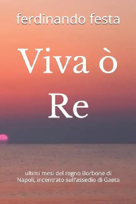 Viva Ò Re