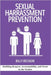 Sexual Harassment Prevention on Jobsites: Building Respect, Accountability, and Trust in the Trades by Winds, Dancing