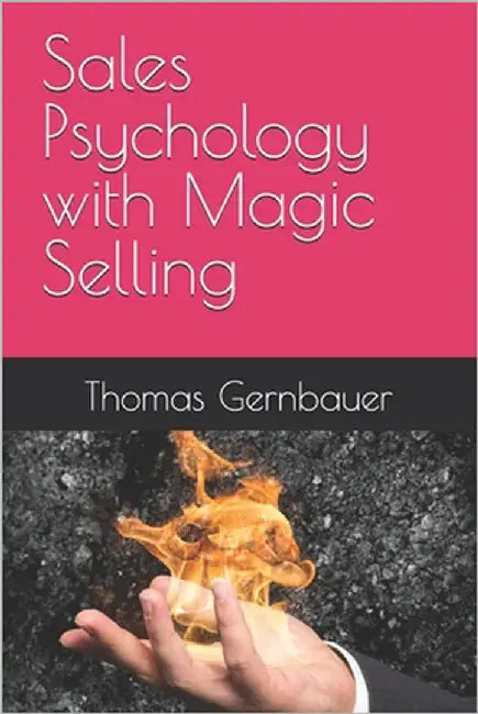 Sales Psychology with Magic Selling by Gernbauer, Thomas