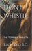 Dont Whistle: The Terrible Tablets by B. C., Richard