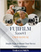 Fujifilm X100VI User Manual: Simple Steps to Master Your Device with Confidence by Tara Lumen