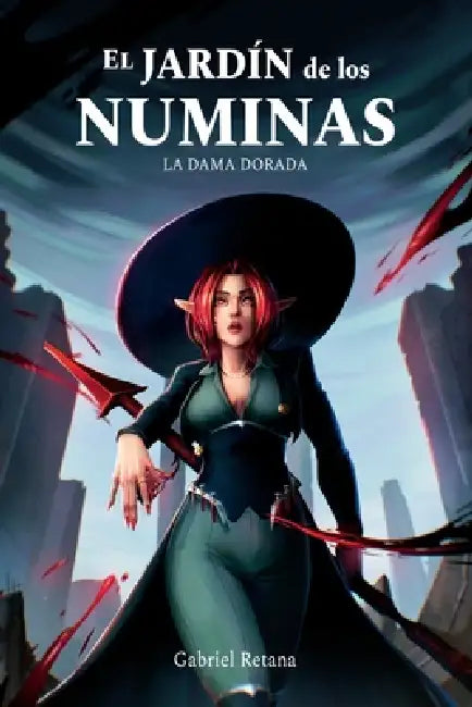 El Jardín de los Numinas: La Dama Dorada by Gabriel Retana