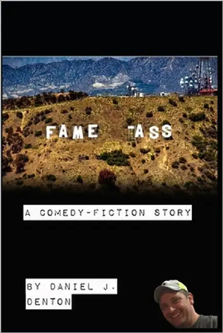 Fame-Ass by Denton, Daniel Joshua