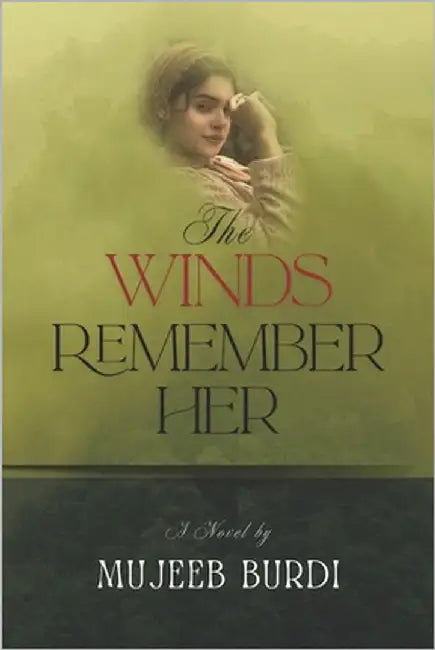 The Winds Remember Her by Burdi, Mujeeb