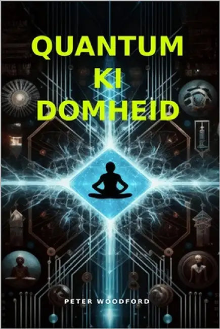 Quantum KI Domheid by Woodford, Peter