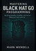 Mastering Black Hat Go Programming: Building Stealthy, Scalable, and Secure Offensive Tools with Go by Mark Wendell