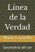 Línea de la Verdad: Una travesía filosófica entre razón, símbolo y libertad by Mario Lavarello