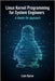 Linux Kernel Programming for System Engineers: A Hands-On Approach by Byrne, Liam