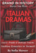 Italian Dramas: Gucci, Prada & Bottega Veneta: Fashion Dynasties in Turmoil by Mercer, Sofia