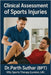 Clinical Assessment of Sports Injuries: Comprehensive Guide for Physiotherapists, Clinicians, and Trainers by Suthar, Dr Parth