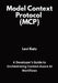 Model Context Protocol (MCP): A Developer's Guide to Orchestrating Context Aware AI Workflows by Levi Katz