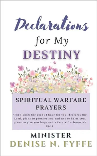 Declarations for My Destiny by Fyffe, Denise N.