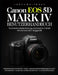 Canon EOS 5D Mark IV Benutzerhandbuch: Technische Meisterleistung und kreative Freiheit mit Canons DSLR-Flaggschiffy by James Whitmore