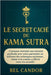 Le Secret Caché Du Kama Sutra: Comment atteindre une intimité profonde avec votre partenaire en utilisant des techniques anciennes, même si la routine by Candor, Bel