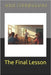 The Final Lesson by Cunningham, Willie