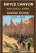 Bryce Canyon National Park Hiking Guide 2025 - 2026: Your Complete Trail Companion to Bryce Canyon's Iconic Landscapes, Campgrounds and Outdoor Advent by Ashford, Ethan
