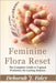 Feminine Flora Reset: The Complete Guide to Vaginal Probiotics for Lasting Balance by Foley, Deborah J.