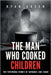 The Man Who Cooked Children: The Disturbing Crimes of Nathaniel Bar-Jonah by Green, Ryan