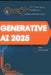 Generative AI 2025: Your Road from Novice to Skilled Professional by Stas Kolod