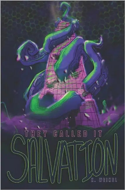 They Called It Salvation by Weikel, K.