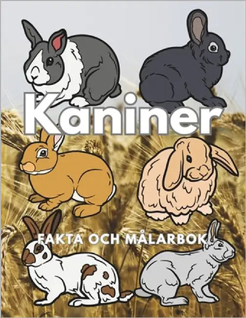 Kaniner: Fakta och målarbok: Aktivitetsbok för barn i åldrarna 2 till 16 år by Book, Steven
