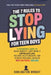 The 7 Rules To Stop Lying For Teen Boys: A Teenager's Guide to Build Honesty, Quit Being A Compulsive Liar, Restore Relationships, and Achieve Persona by Darlington Wright