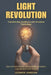 Light Revolution: Transforming Healthcare with Circadian Technology: Harness the Power of Circadian Lighting to Revolutionize Healthcare Design and En by Eleanor Jameson