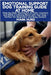 Emotional Support Dog Training Guide at Home: Step-by-Step Techniques to Calm, Connect, and Build a Lifelong Bond with Your Dog - Perfect for Beginner by Hurd, Mark