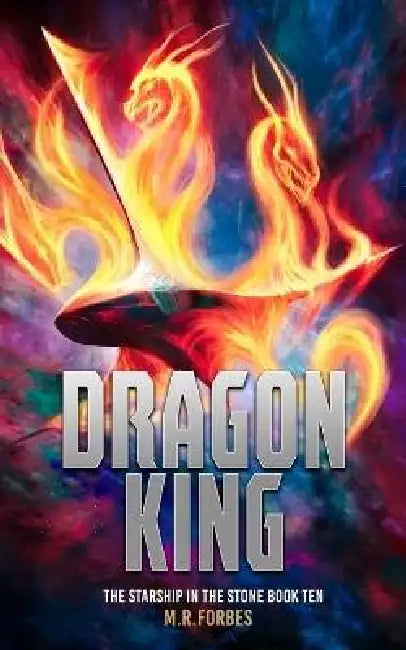 Dragon King by M. R. Forbes