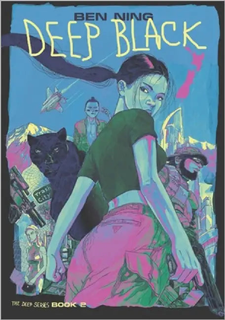 Deep Black: Book Two of The Deep Series by Ning, Ben