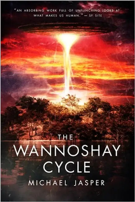 The Wannoshay Cycle by Jasper, Michael